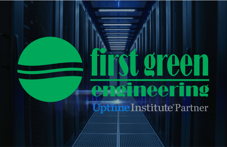 FIRST GREEN ENGINEERING BECOMES A BUSINESS PARTNER OF UPTIME INSTITUTE